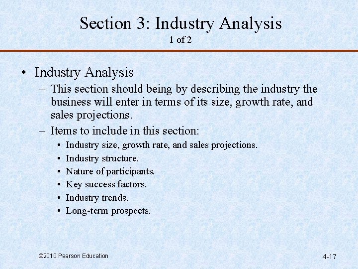 Section 3: Industry Analysis 1 of 2 • Industry Analysis – This section should