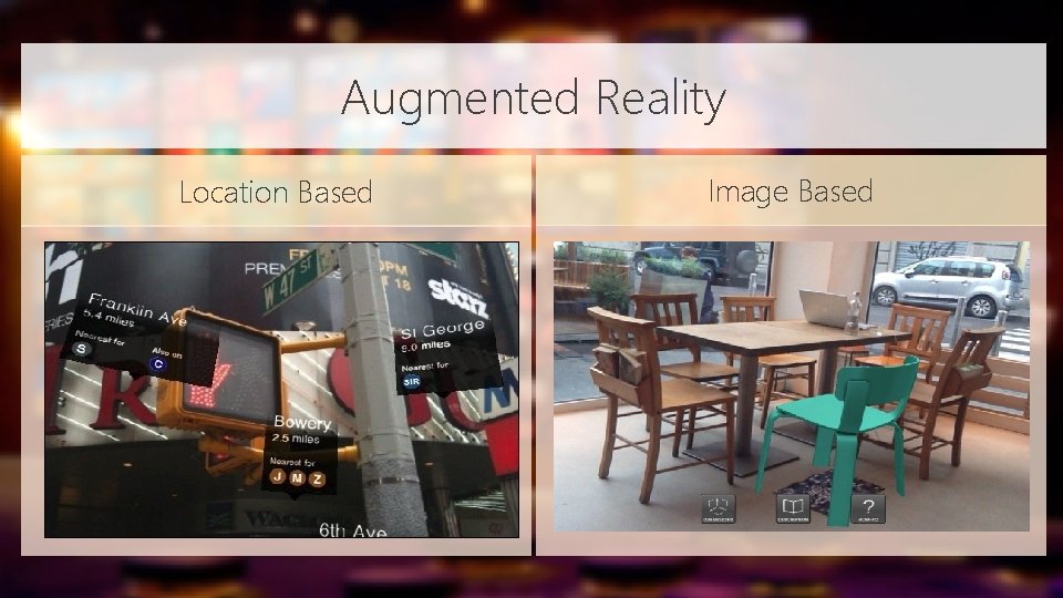Augmented Reality Location Based Image Based Augmented Reality Location Based Image Based