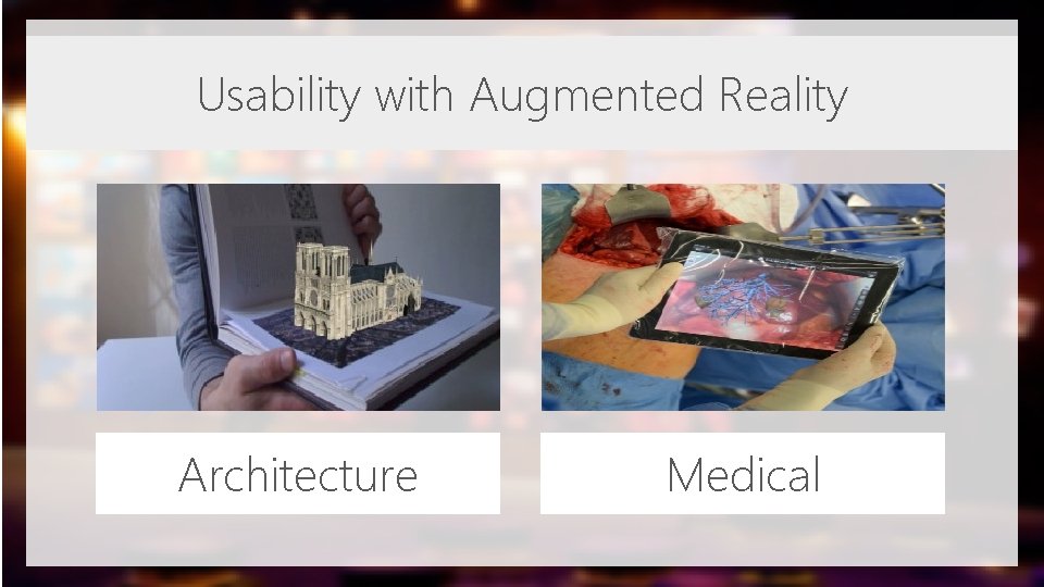 Usability with Augmented Reality Architecture Medical 
