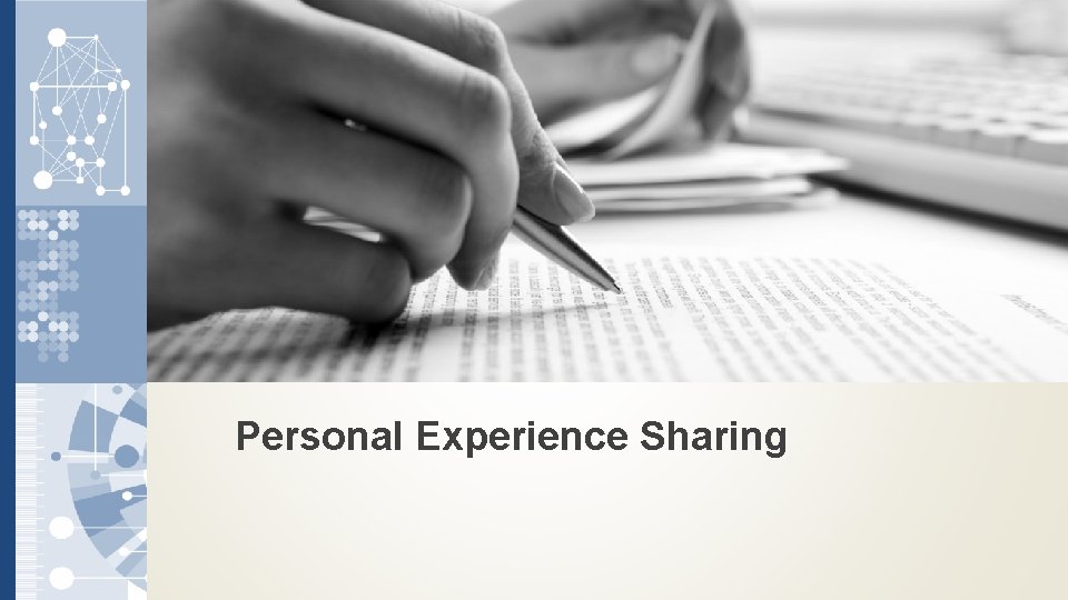 Personal Experience Sharing 