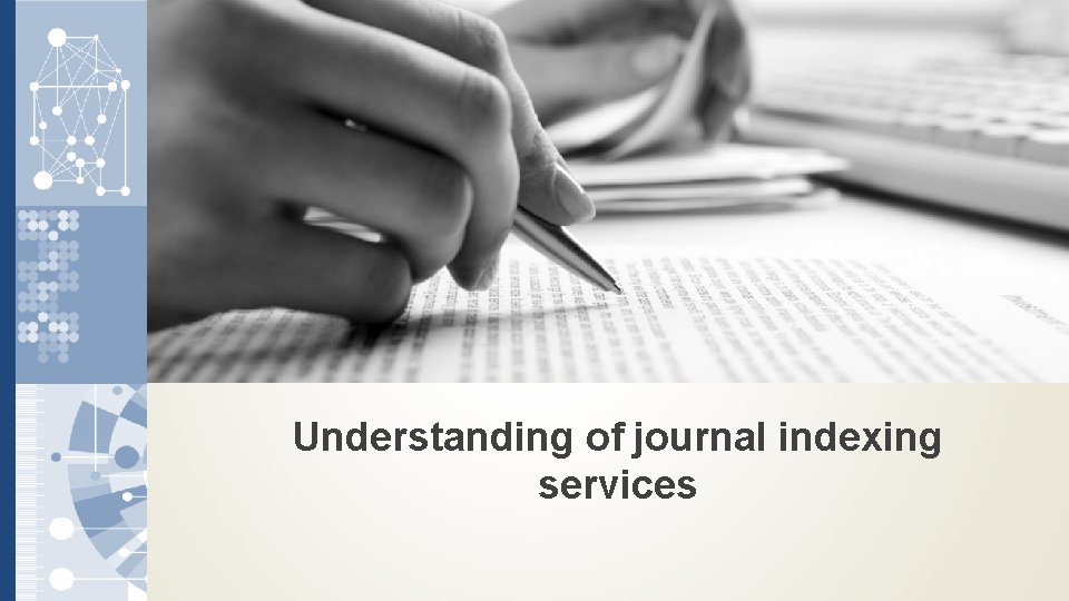 Understanding of journal indexing services 