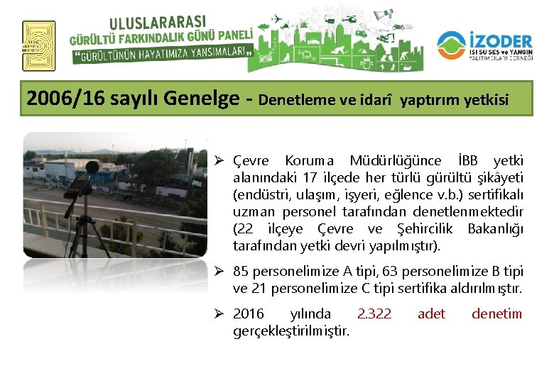 2006/16 sayılı Genelge - Denetleme ve idarî yaptırım yetkisi Ø Çevre Koruma Müdürlüğünce İBB