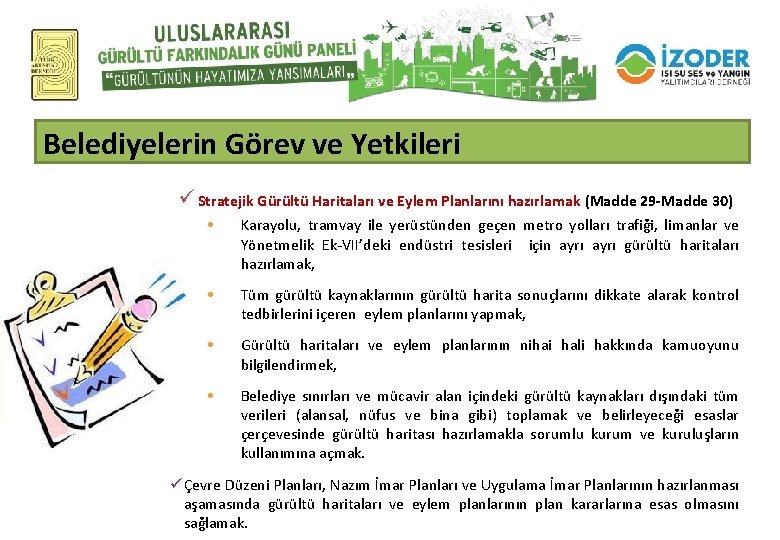 Belediyelerin Görev ve Yetkileri ü Stratejik Gürültü Haritaları ve Eylem Planlarını hazırlamak (Madde 29