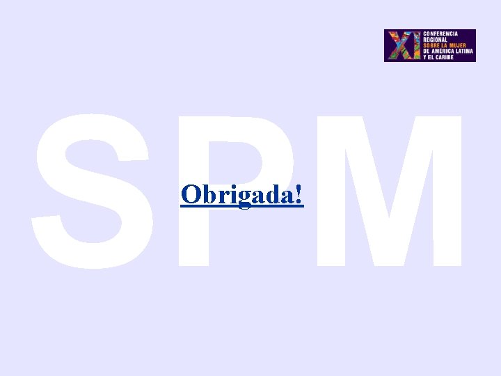 SPM Obrigada! 