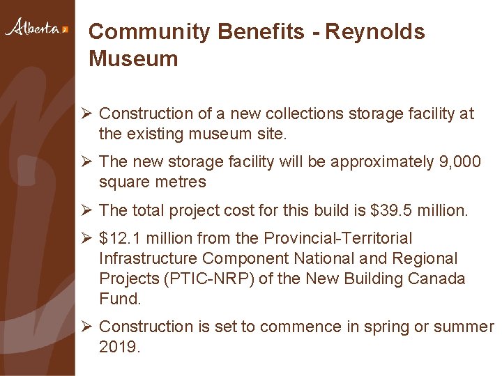 Community Benefits - Reynolds Museum Ø Construction of a new collections storage facility at