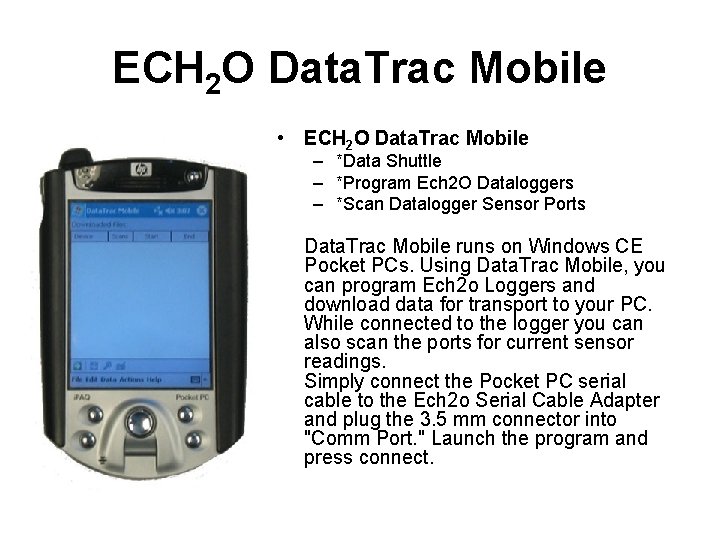 ECH 2 O Data. Trac Mobile • ECH 2 O Data. Trac Mobile –