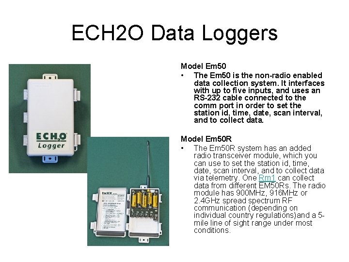 ECH 2 O Data Loggers Model Em 50 • The Em 50 is the