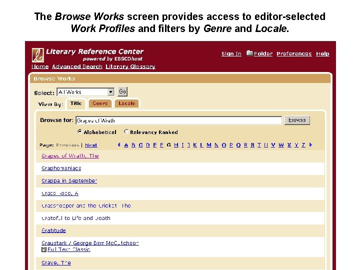 The Browse Works screen provides access to editor-selected Work Profiles and filters by Genre