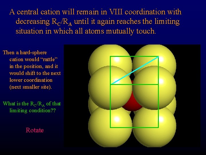 A central cation will remain in VIII coordination with decreasing RC/RA until it again