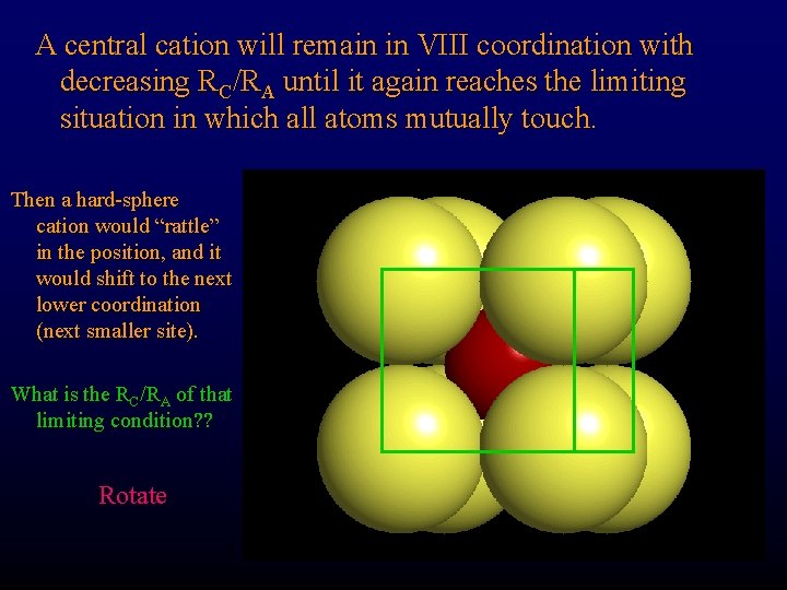 A central cation will remain in VIII coordination with decreasing RC/RA until it again