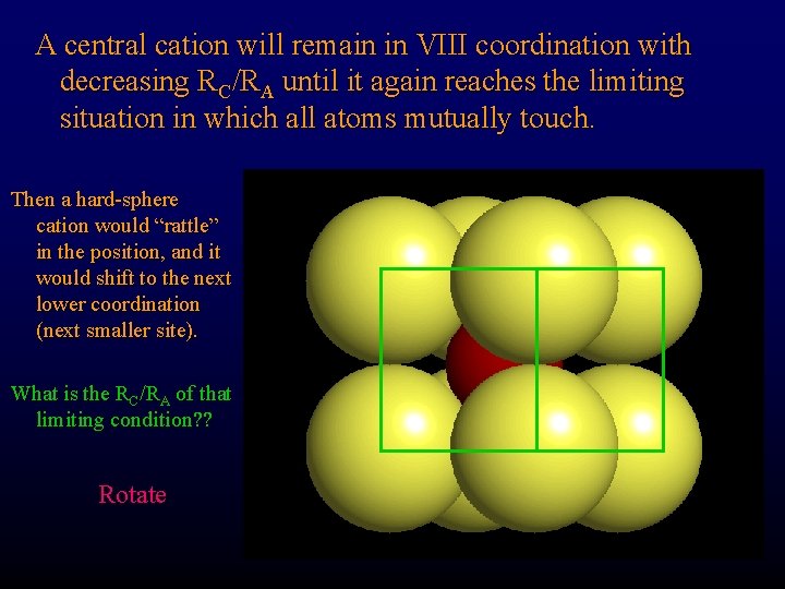 A central cation will remain in VIII coordination with decreasing RC/RA until it again