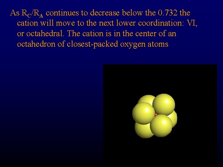 As RC/RA continues to decrease below the 0. 732 the cation will move to