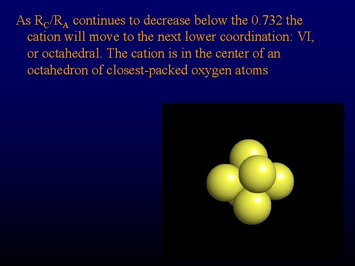 As RC/RA continues to decrease below the 0. 732 the cation will move to