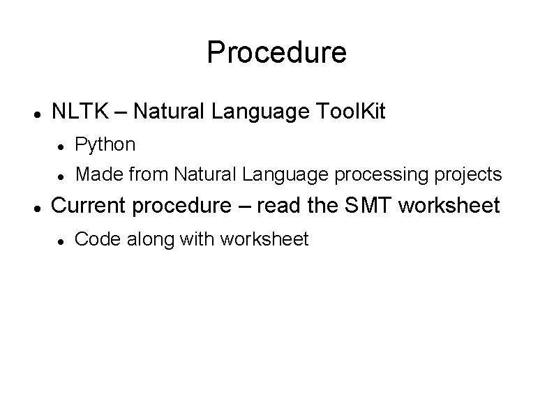 Procedure NLTK – Natural Language Tool. Kit Python Made from Natural Language processing projects