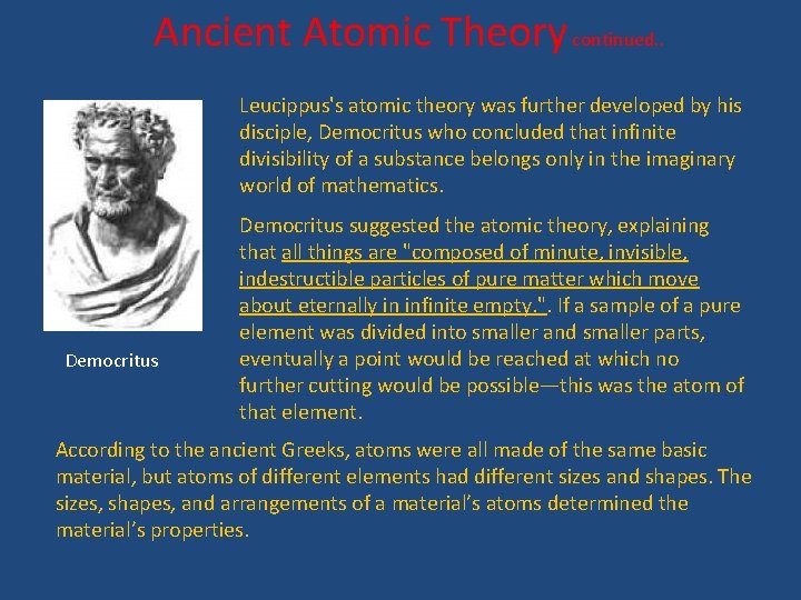 Ancient Atomic Theory continued. . Leucippus's atomic theory was further developed by his disciple,