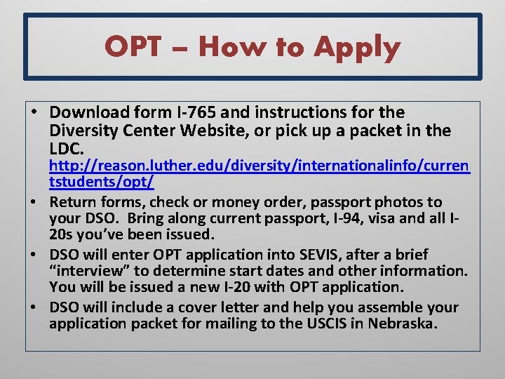 OPT – How to Apply • Download form I-765 and instructions for the Diversity