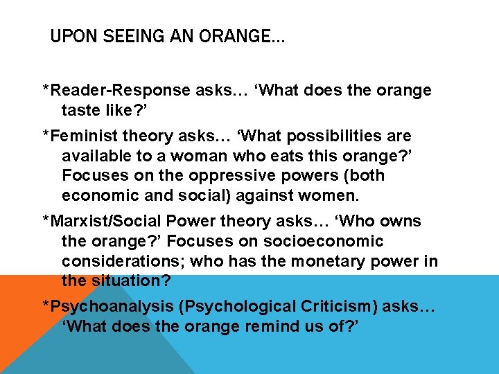 UPON SEEING AN ORANGE. . . *Reader-Response asks… ‘What does the orange taste like?