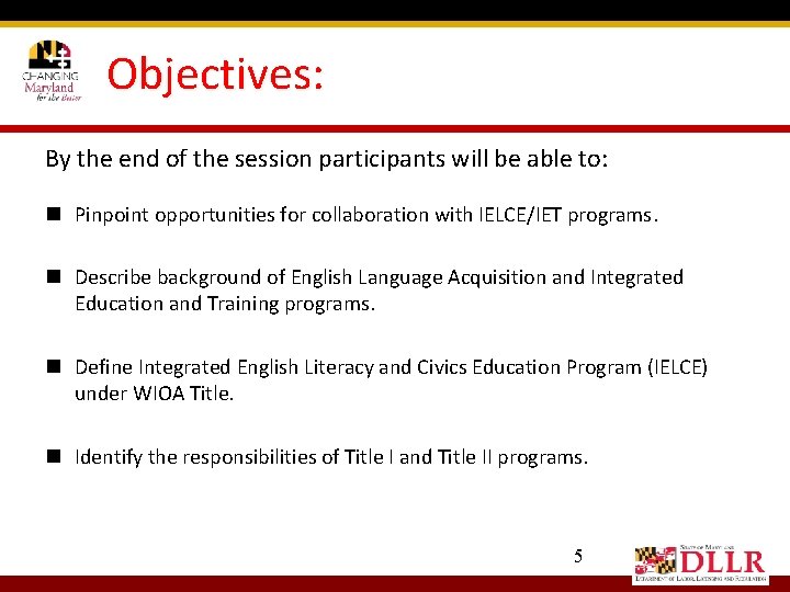 Objectives: By the end of the session participants will be able to: n Pinpoint