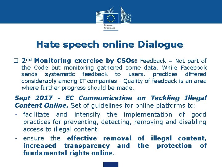 Hate speech online Dialogue q 2 nd Monitoring exercise by CSOs: Feedback – Not