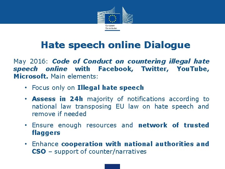 Hate speech online Dialogue May 2016: Code of Conduct on countering illegal hate speech