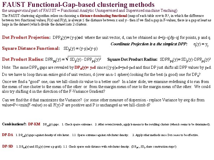 FAUST Functional-Gap-based clustering methods the unsupervised part of FAUST = Functional Analytic Unsupervised and