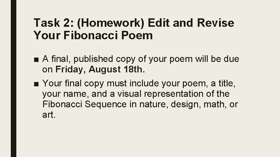 Task 2: (Homework) Edit and Revise Your Fibonacci Poem ■ A final, published copy