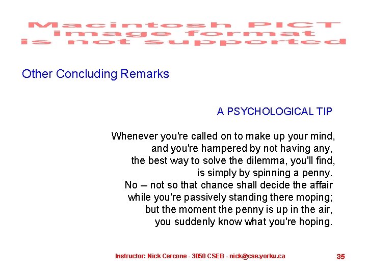 Other Concluding Remarks A PSYCHOLOGICAL TIP Whenever you're called on to make up your