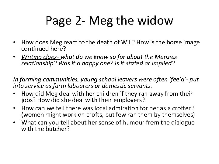 Page 2 - Meg the widow • How does Meg react to the death