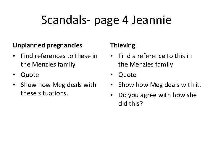 Scandals- page 4 Jeannie Unplanned pregnancies Thieving • Find references to these in the