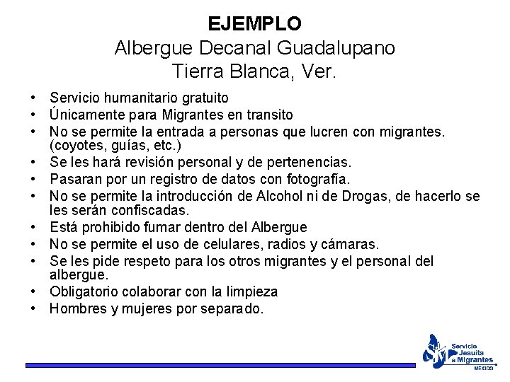 EJEMPLO Albergue Decanal Guadalupano Tierra Blanca, Ver. • Servicio humanitario gratuito • Únicamente para