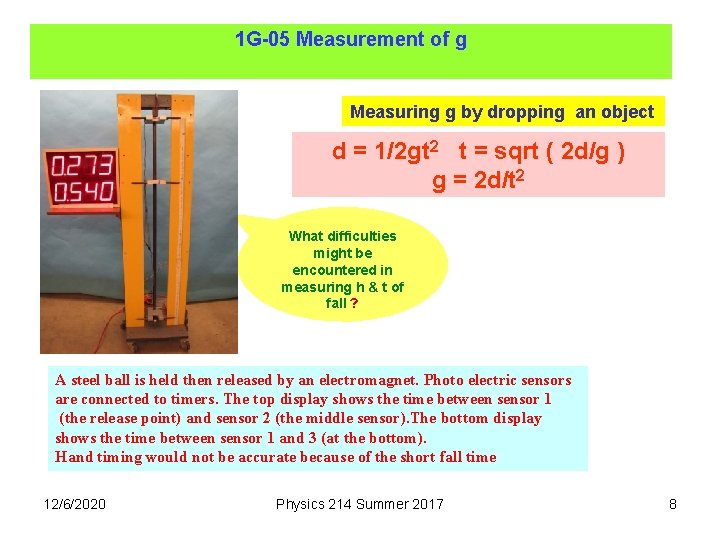 1 G-05 Measurement of g Measuring g by dropping an object d = 1/2