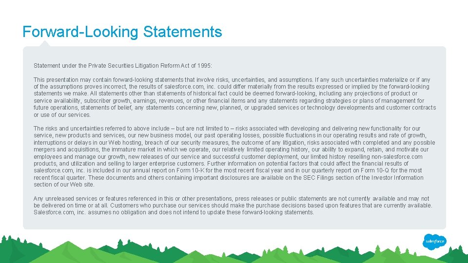 Forward-Looking Statements Statement under the Private Securities Litigation Reform Act of 1995: This presentation