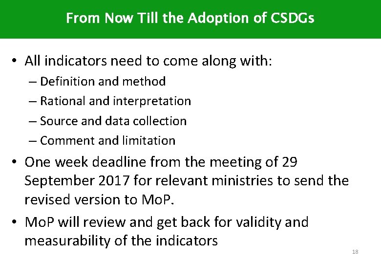 From Now Till the Adoption of CSDGs • All indicators need to come along