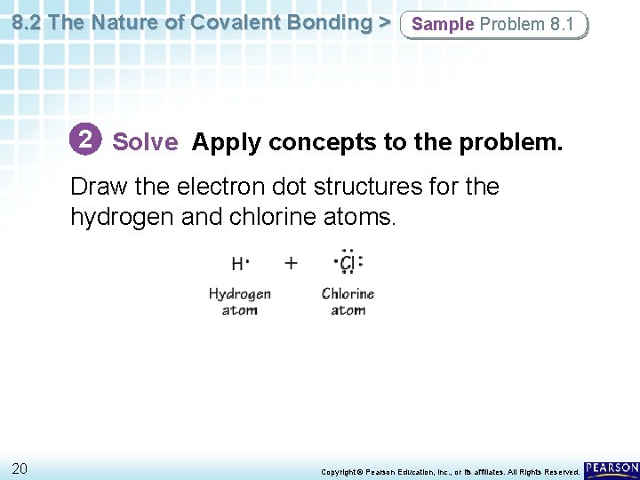 8. 2 The Nature of Covalent Bonding > Sample Problem 8. 1 2 Solve