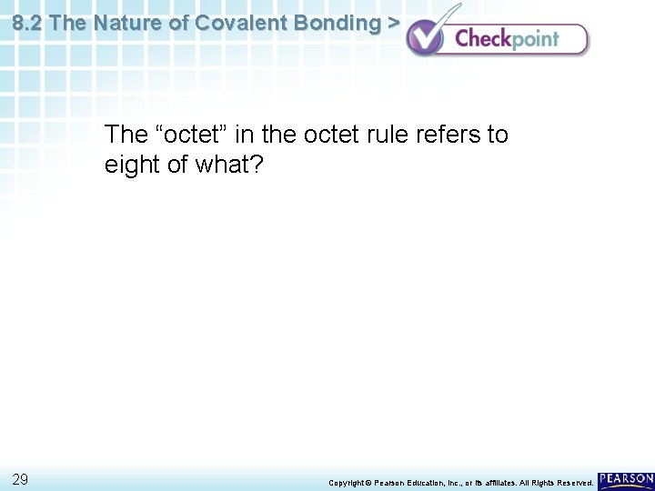 8. 2 The Nature of Covalent Bonding > The “octet” in the octet rule