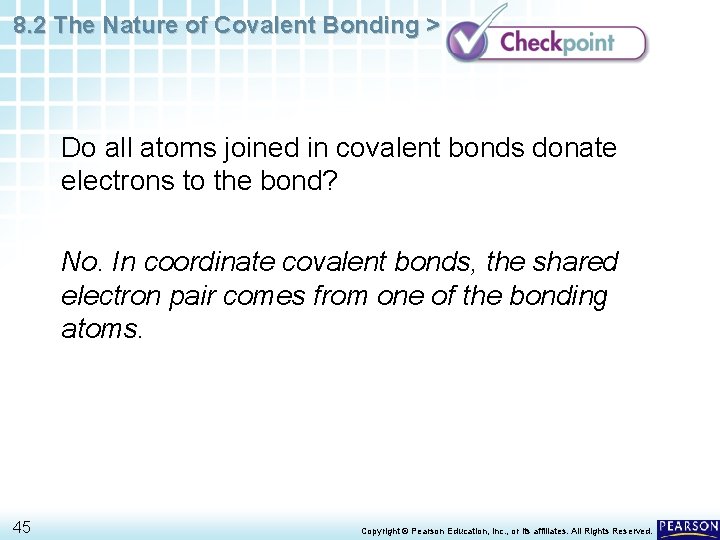 8. 2 The Nature of Covalent Bonding > Do all atoms joined in covalent