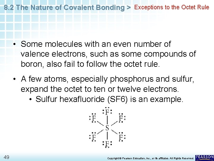 8. 2 The Nature of Covalent Bonding > Exceptions to the Octet Rule •