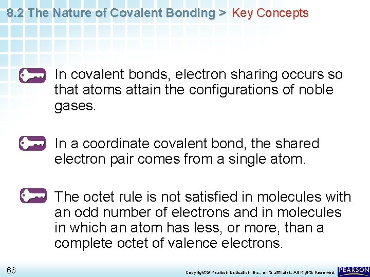 8. 2 The Nature of Covalent Bonding > Key Concepts In covalent bonds, electron