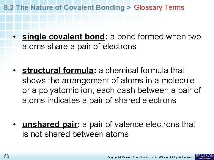 8. 2 The Nature of Covalent Bonding > Glossary Terms • single covalent bond: