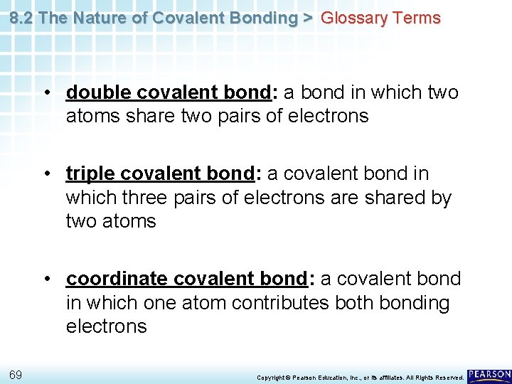 8. 2 The Nature of Covalent Bonding > Glossary Terms • double covalent bond: