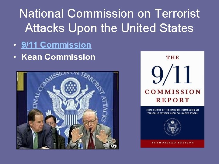 National Commission on Terrorist Attacks Upon the United States • 9/11 Commission • Kean