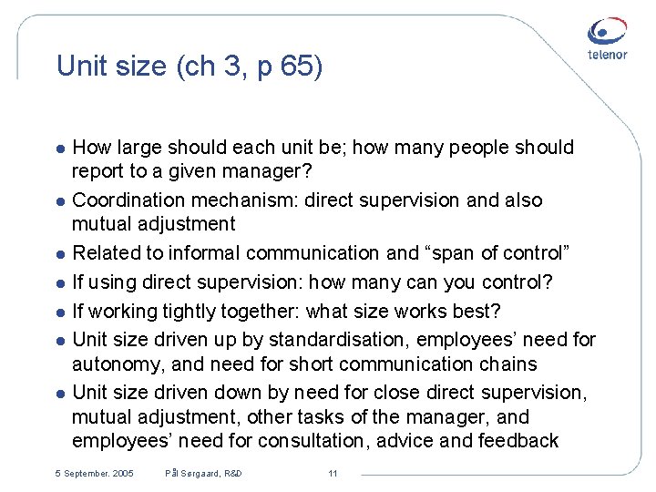 Unit size (ch 3, p 65) How large should each unit be; how many