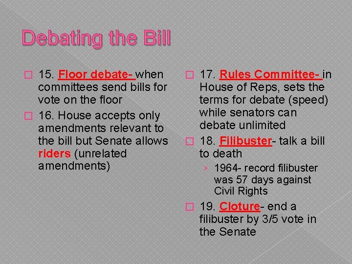 How a Bill A Law 1 What