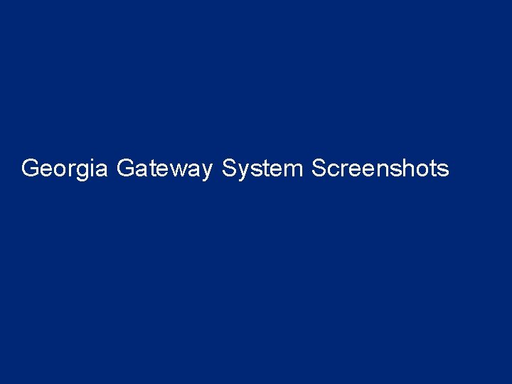 Georgia Gateway System Screenshots 