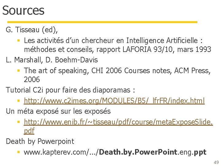 Sources G. Tisseau (ed), § Les activités d’un chercheur en Intelligence Artificielle : méthodes