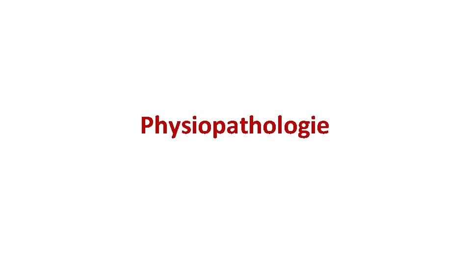 Physiopathologie 