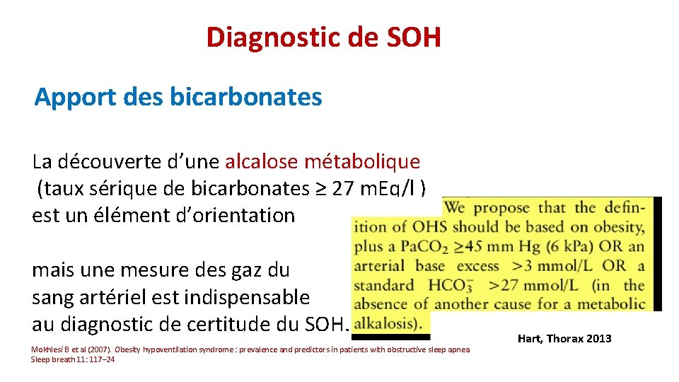 Diagnostic de SOH Apport des bicarbonates La découverte d’une alcalose métabolique (taux sérique de