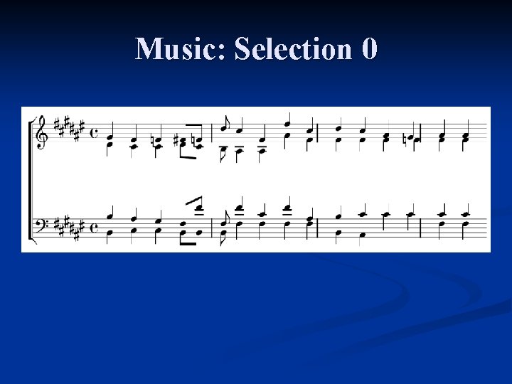 Music: Selection 0 