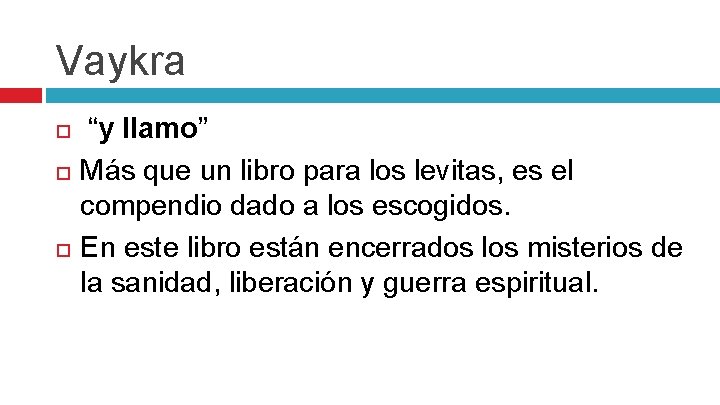 Vaykra “y llamo” Más que un libro para los levitas, es el compendio dado