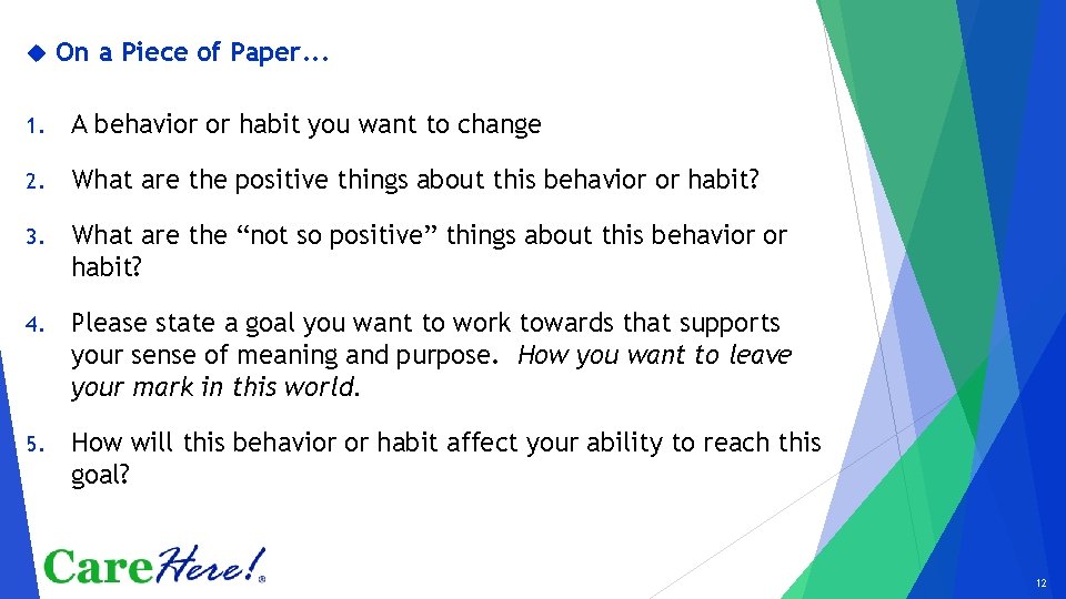  On a Piece of Paper. . . 1. A behavior or habit you